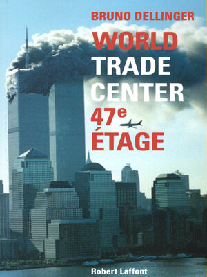 cover image of World Trade Center, 47e étage